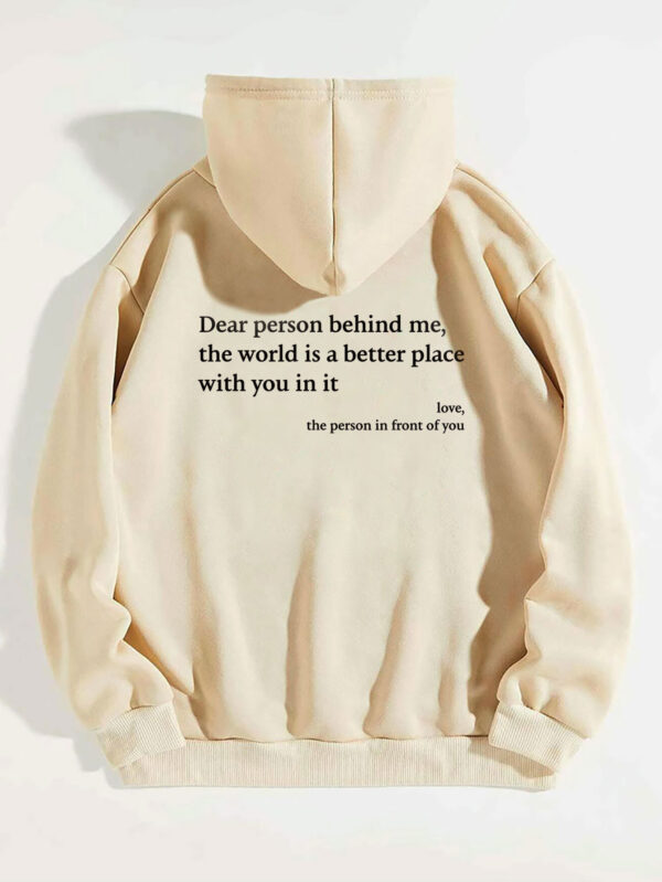 Dear Person Behind Me,the World Is A Better Place,with You In It,love,the Person In Front Of You,Women's Plush Letter Printed Kangaroo Pocket Drawstring Printed Hoodie Unisex Trendy Hoodies - Image 3